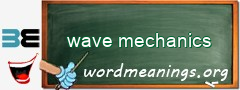 WordMeaning blackboard for wave mechanics
